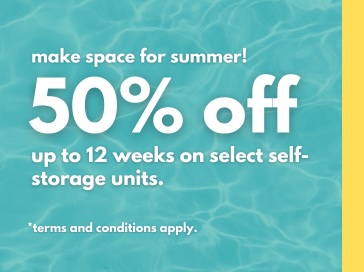 Make Space Storage – Prince George – 5567 Hartway Drive Promotion